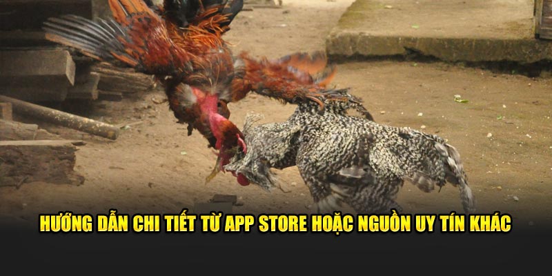 Hướng dẫn chi tiết từ AppStore hoặc nguồn uy tín khác.