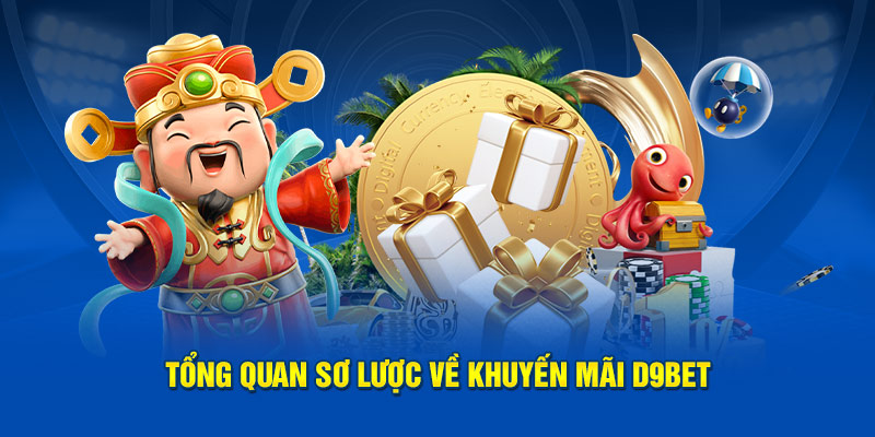 Tổng quan sơ lược về khuyến mãi D9BET